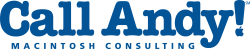 Call Andy! Macintosh Consulting